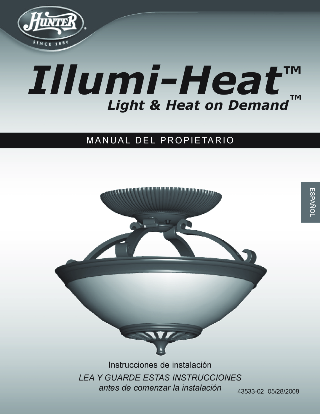 Hunter Fan Illumi-Heat owner manual M A N U A L D E L P R O P I E Ta R I O, Instrucciones de instalación, Español 