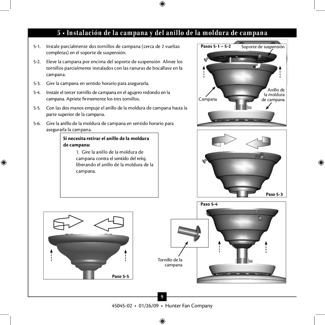 Hunter Fan TIPO manual Si necesita retirar el anillo de la moldura de campana 