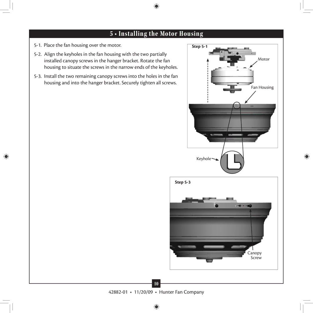 Hunter Fan Type 2A, 42882-01 installation manual Installing the Motor Housing 