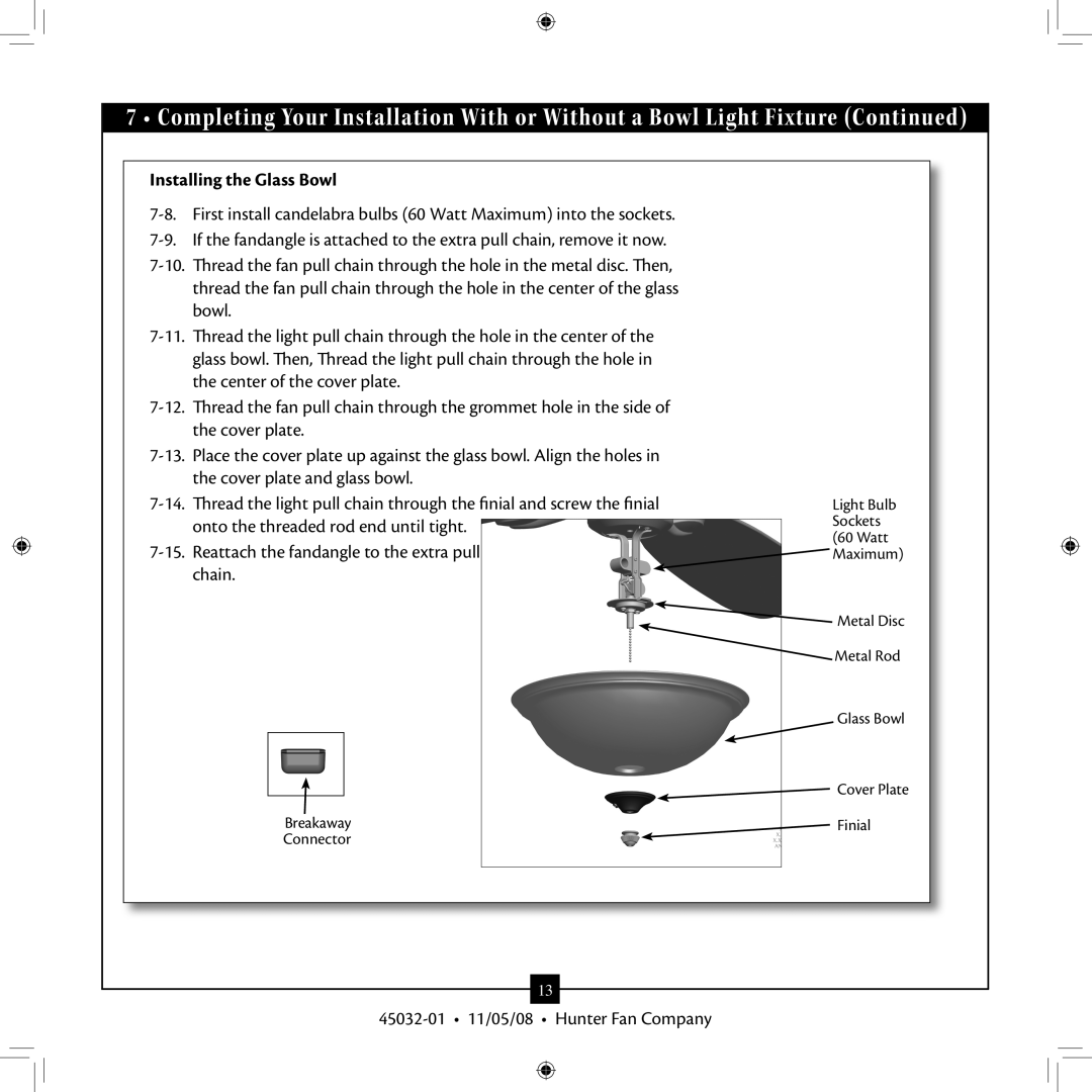 Hunter Fan 45032-01, Type 7 Models installation manual Installing the Glass Bowl 