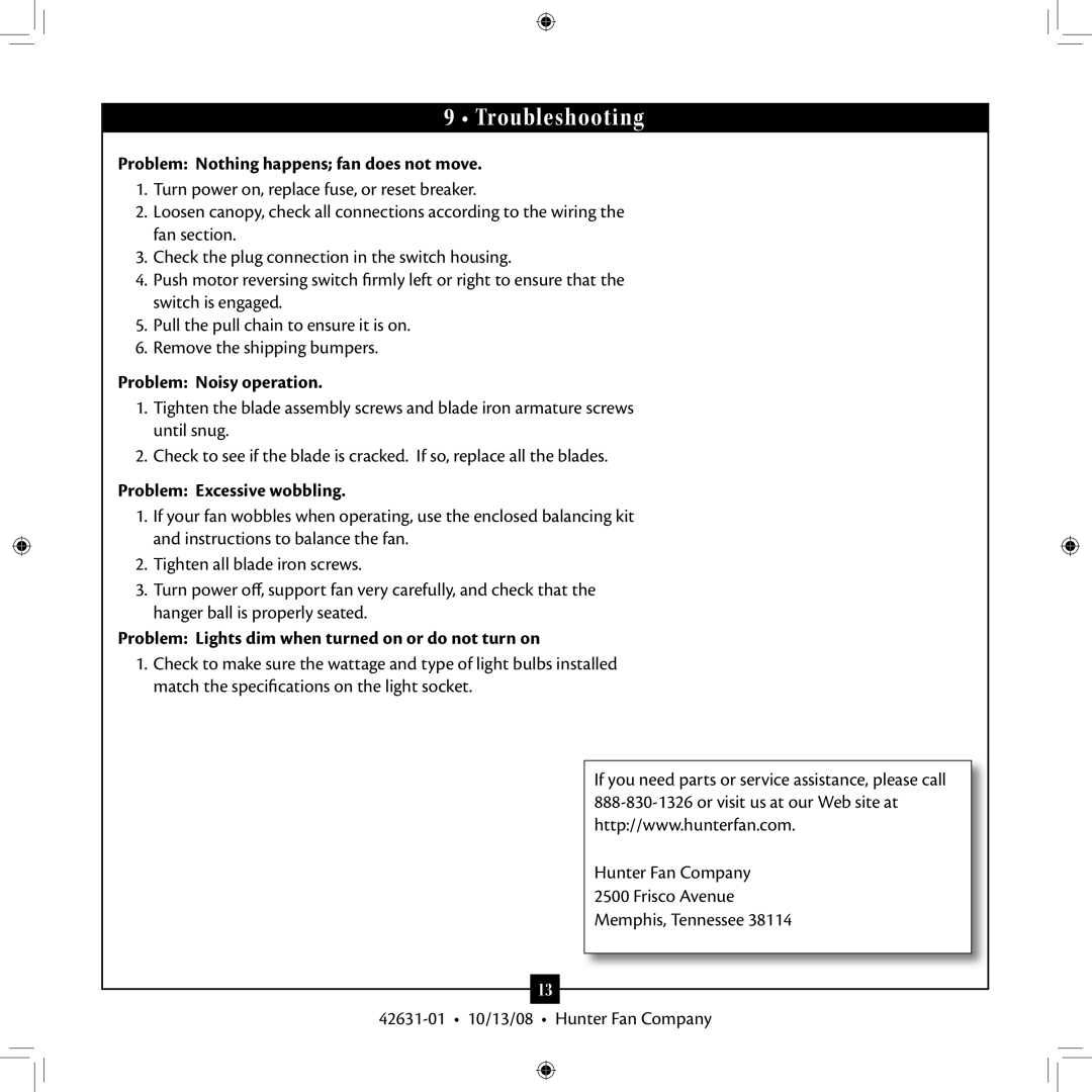 Hunter Fan Type installation manual Troubleshooting, Problem Nothing happens fan does not move, Problem Noisy operation 