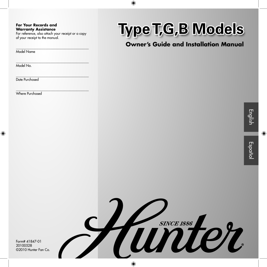 Hunter Fan TypeB installation manual TypeT,G,B Models, Owner’s Guide and Installation Manual, English Español, Model Name 
