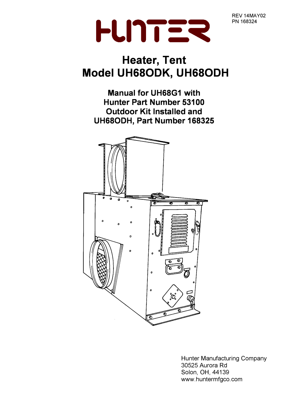 Hunter Fan manual Heater, Tent Model UH68ODK, UH68ODH, Manual for UH68G1 with Hunter Part Number, REV 14MAY02 PN 