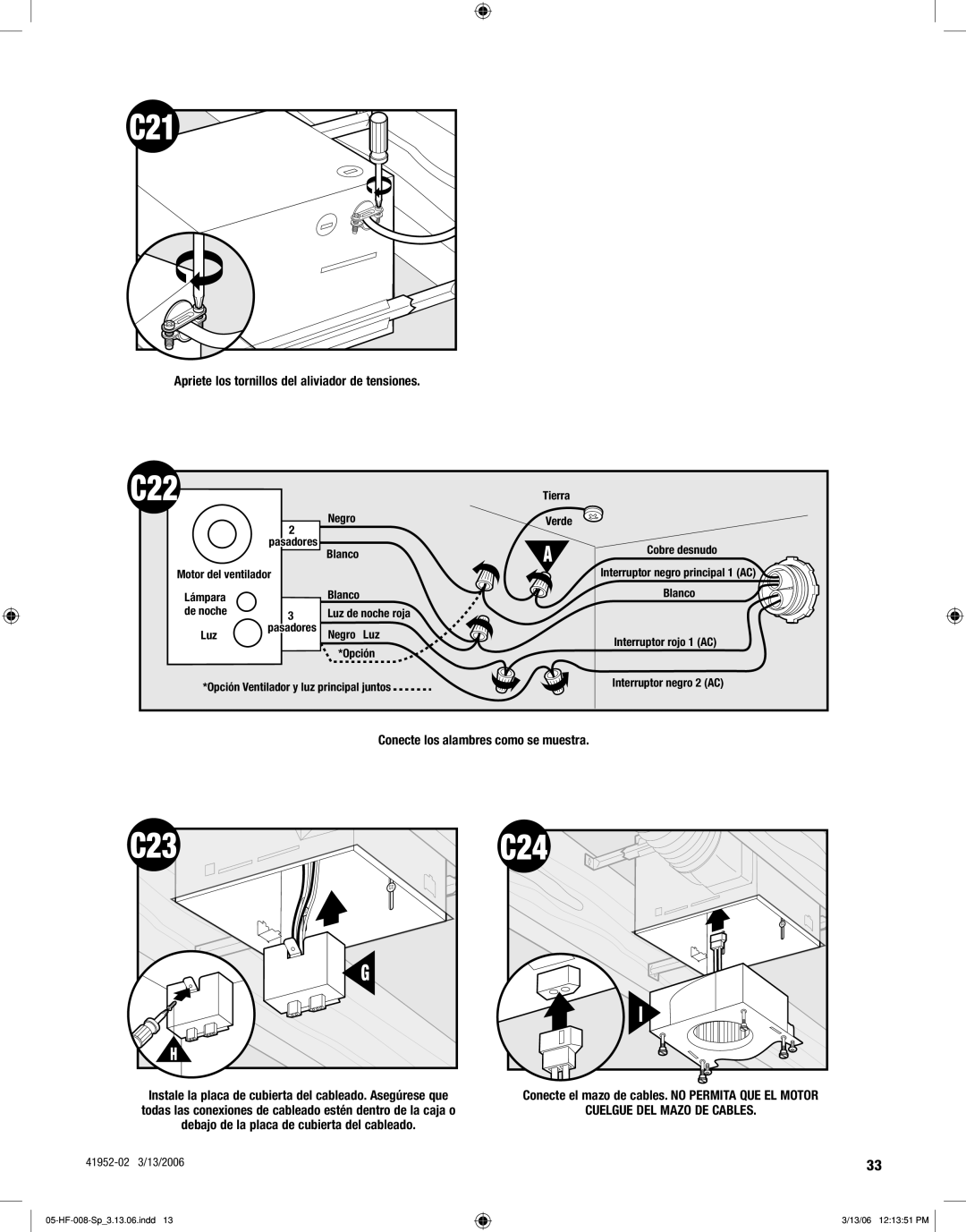 Hunter,R.F 83005 manual Apriete los tornillos del aliviador de tensiones 