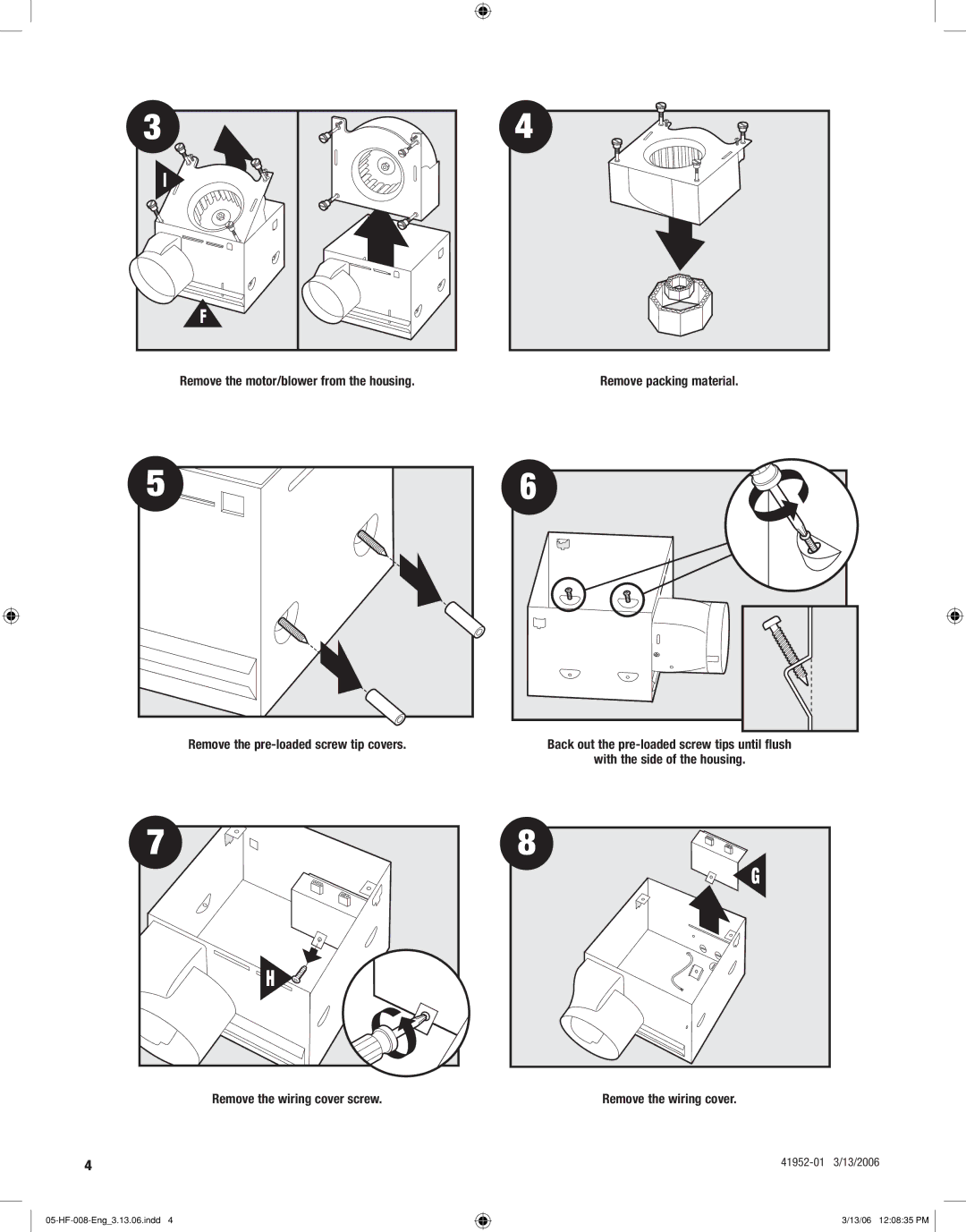 Hunter,R.F 83005 manual Remove the motor/blower from the housing 