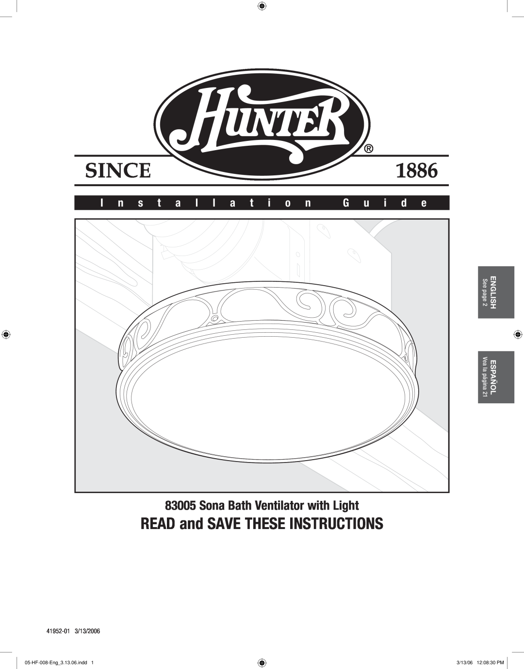 Hunter,R.F 83005 manual READ and SAVE THESE INSTRUCTIONS, Sona Bath Ventilator with Light, I n s t a l l a t i o n 