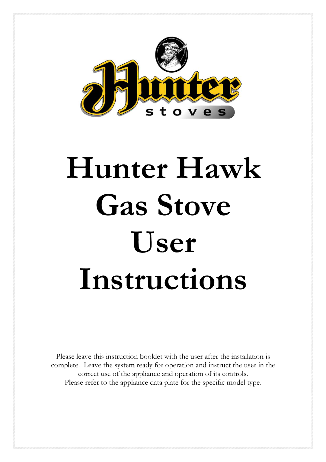 Hunter,R.F EX5 4RJ manual Hunter Hawk Gas Stove User Instructions 