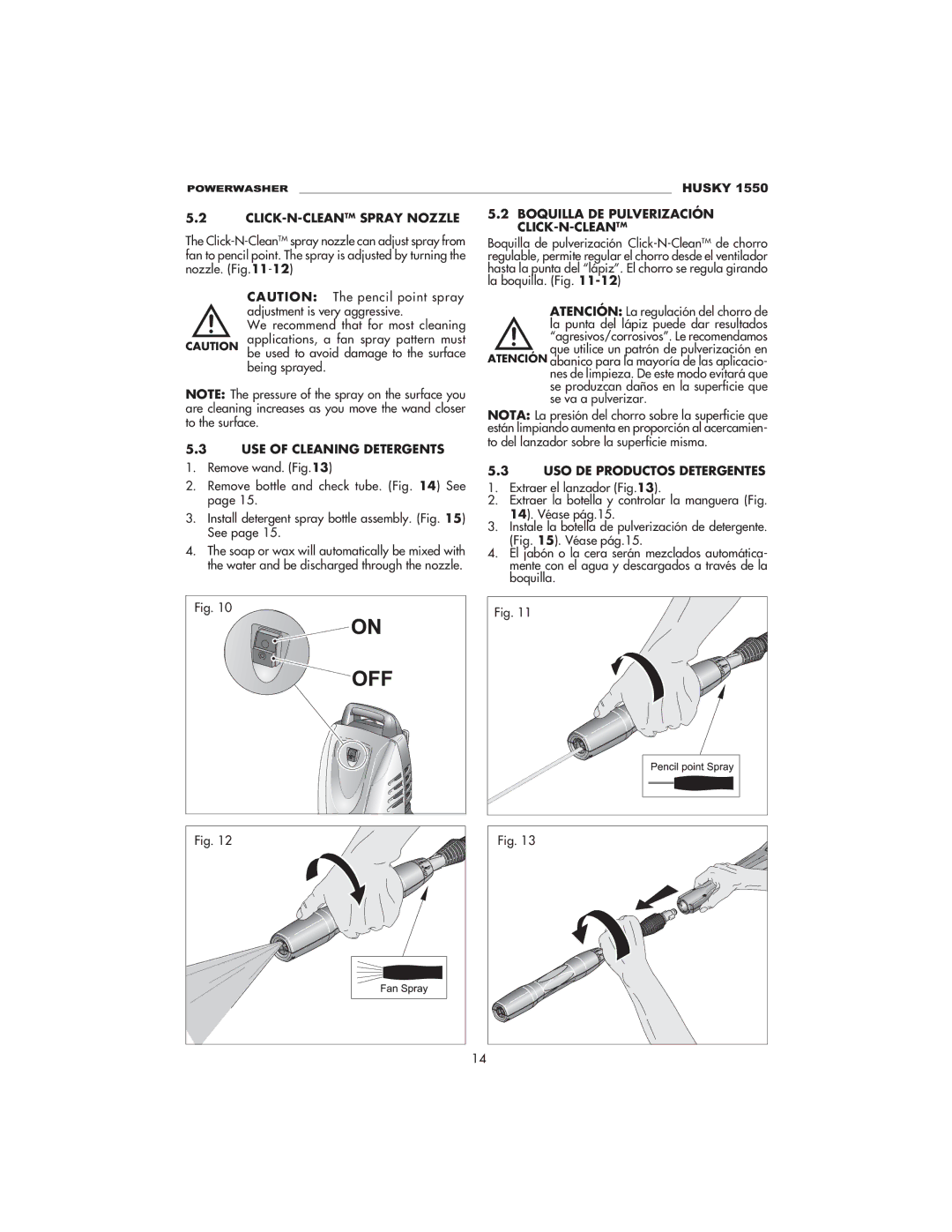 Husky 1550 PSL CLICK-N-CLEANTMSPRAY Nozzle, USE of Cleaning Detergents 1. Remove wand, USO DE Productos Detergentes 