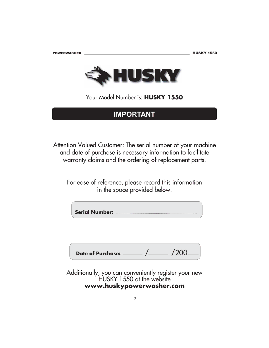 Husky 1550 PSL warranty Husky, Serial Number 