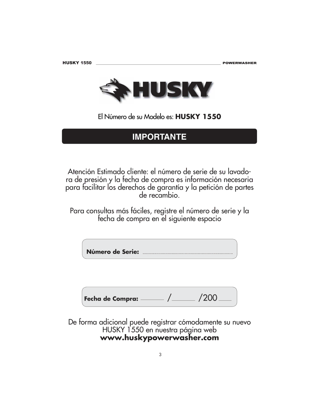 Husky 1550 PSL warranty Importante, Número de Serie 