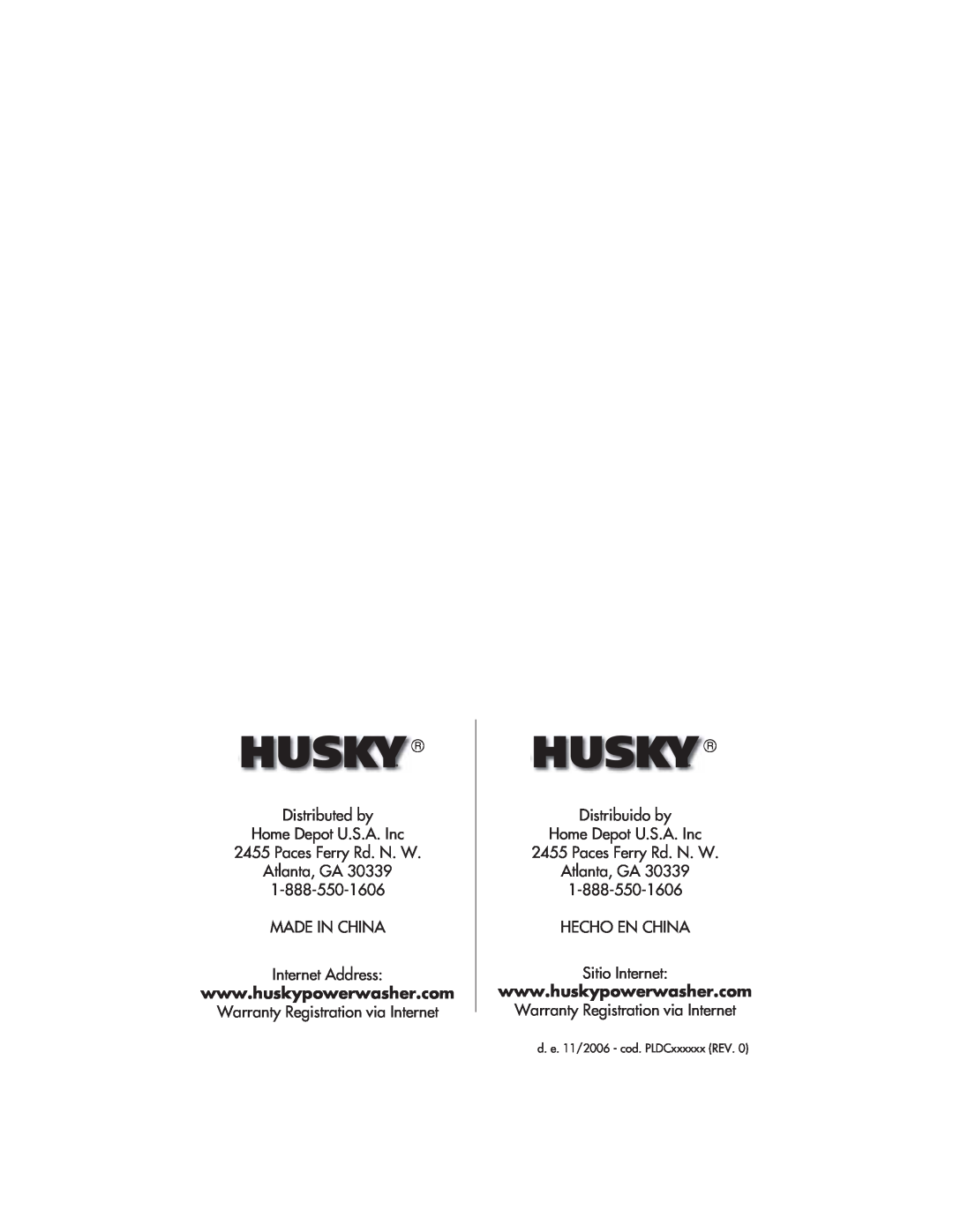 Husky 1550 PSL Distributed by Home Depot U.S.A. Inc, Paces Ferry Rd. N. W Atlanta, GA, Warranty Registration via Internet 