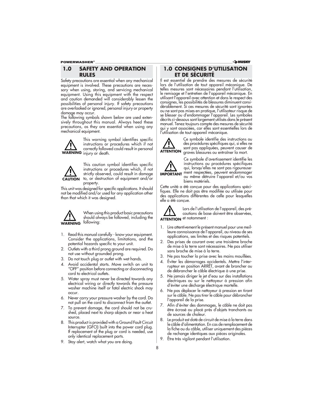 Husky 1800 CA Safety and Operation Rules, Consignes D‘UTILISATION ET DE Sécurité, Être très vigilant pendant l’utilisation 