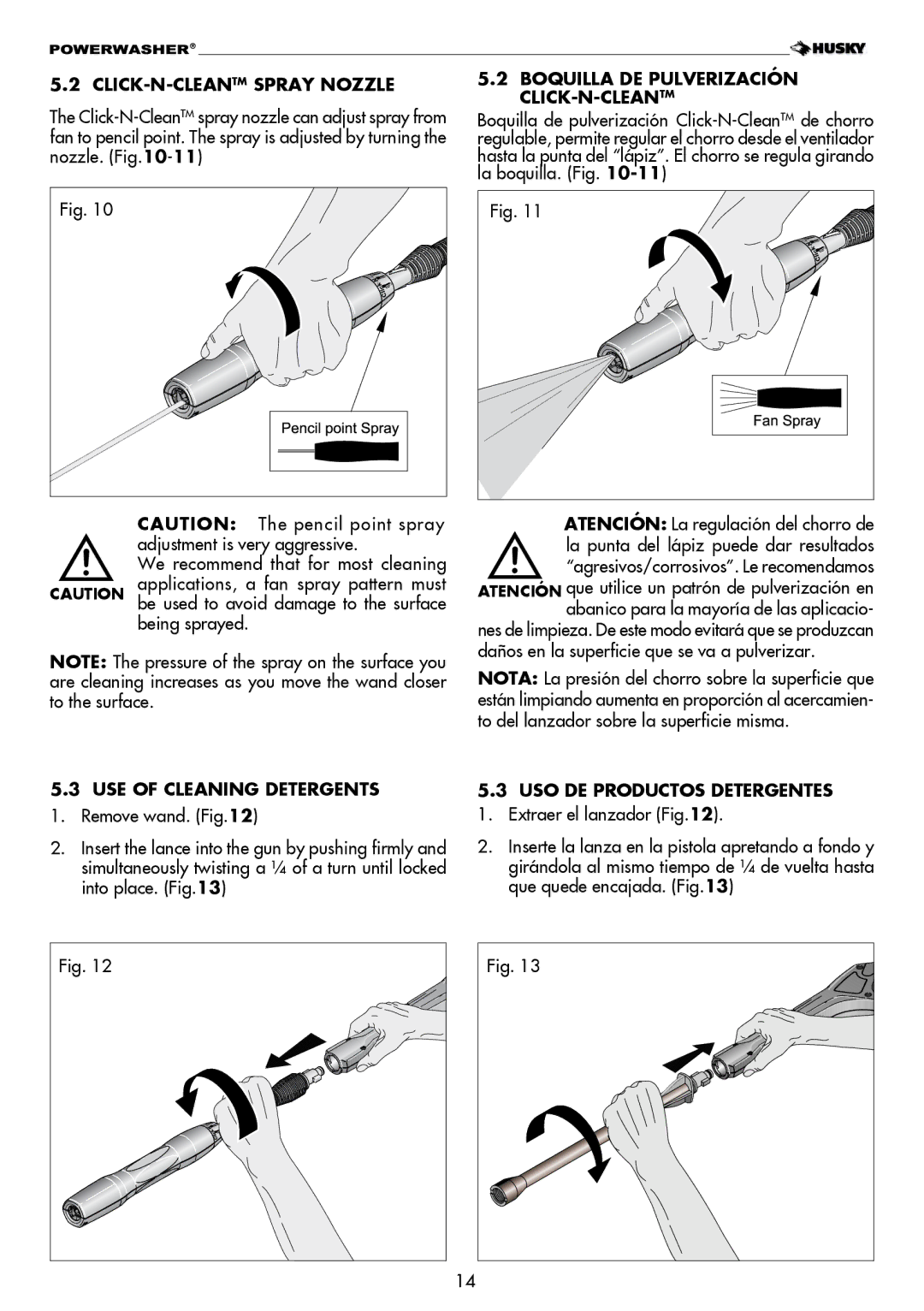 Husky H1600 warranty Click-N-CleanTMSpray Nozzle, USE of Cleaning Detergents, Boquilla DE Pulverización Click-N-CleanTM 