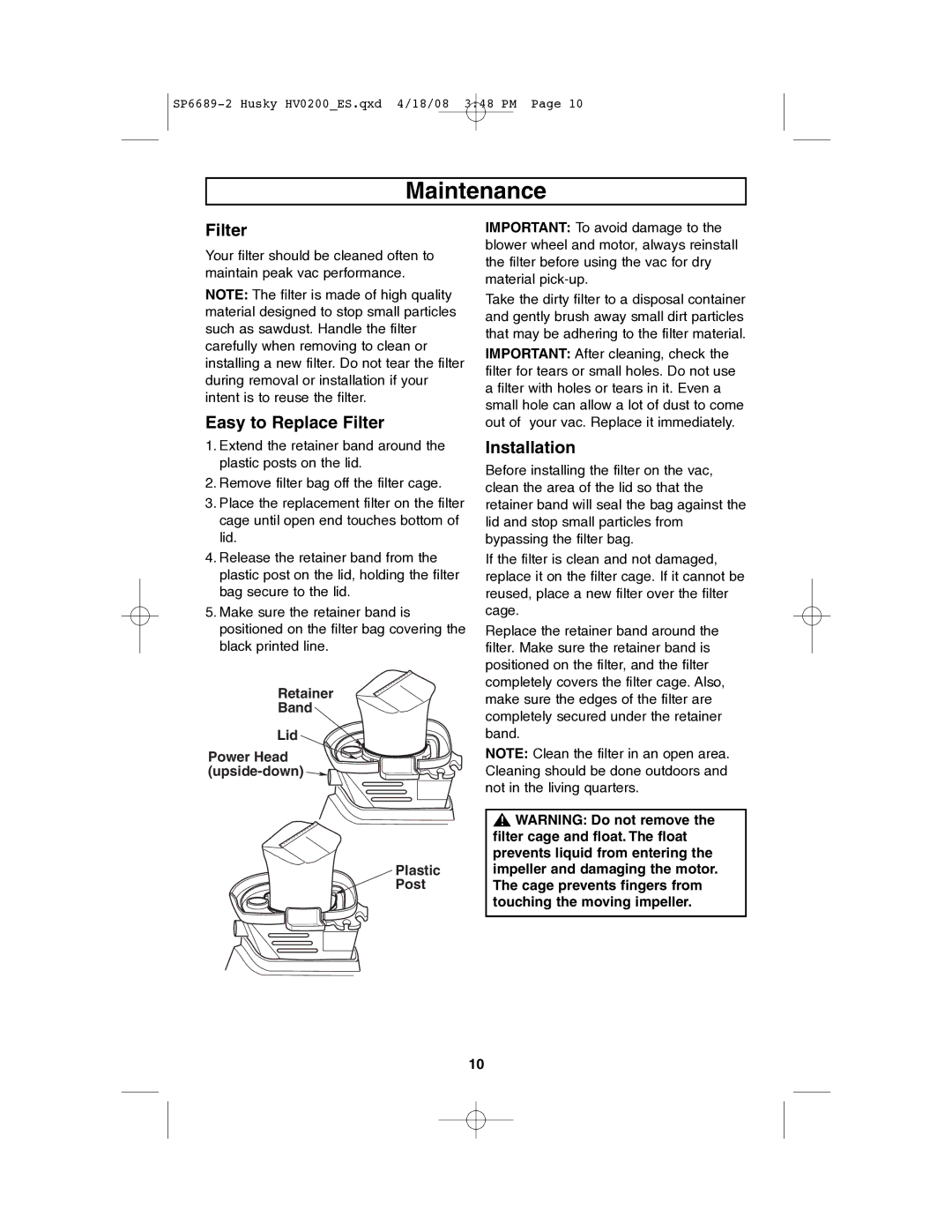 Husky HV02000 Maintenance, Easy to Replace Filter, Installation, Retainer Band Lid Power Head upside-down Plastic Post 