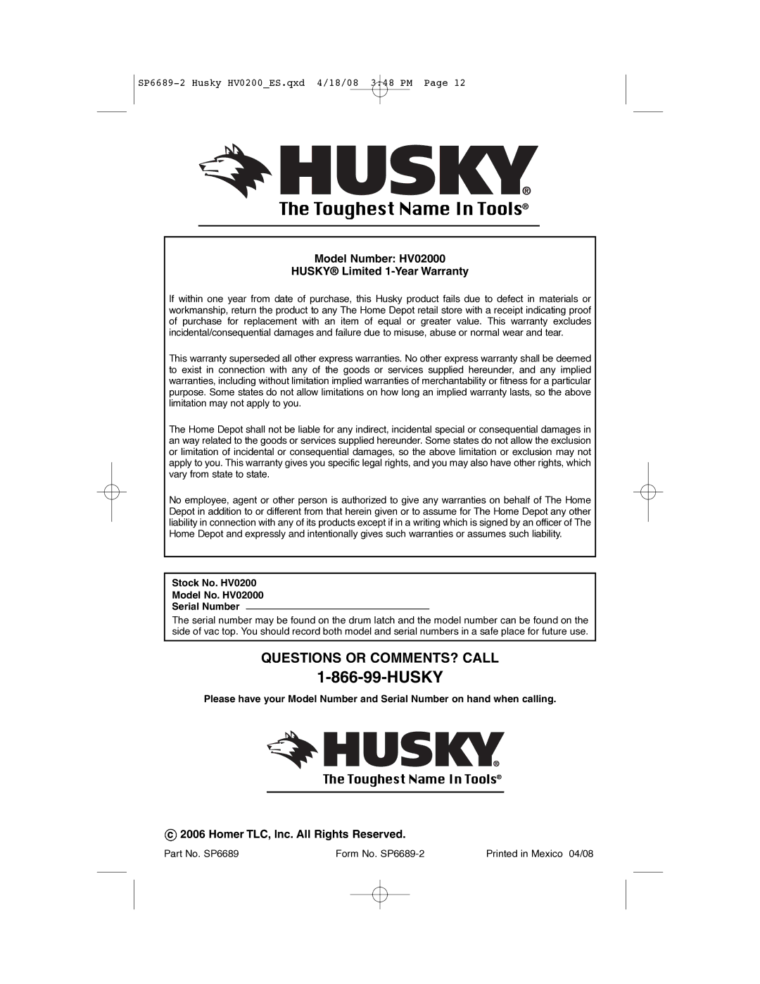 Husky manual Model Number HV02000 Husky Limited 1-Year Warranty, Homer TLC, Inc. All Rights Reserved 