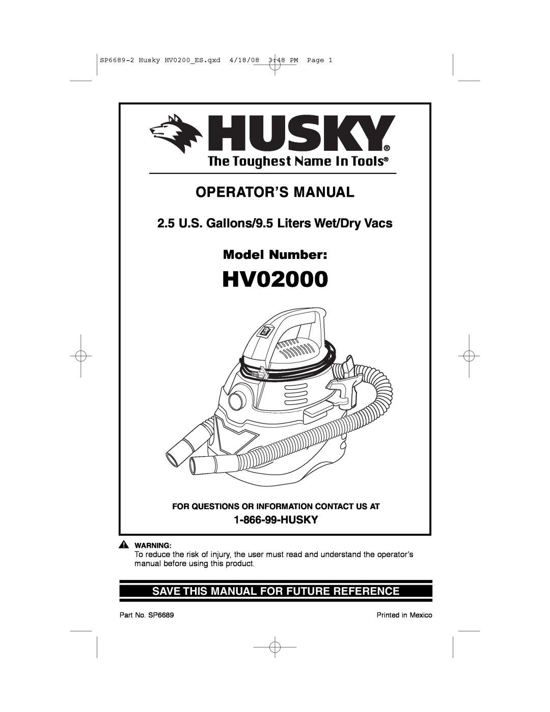 Husky HV02000 manual The Toughest Name In Tools, Model Number, Save This Manual For Future Reference, Husky 