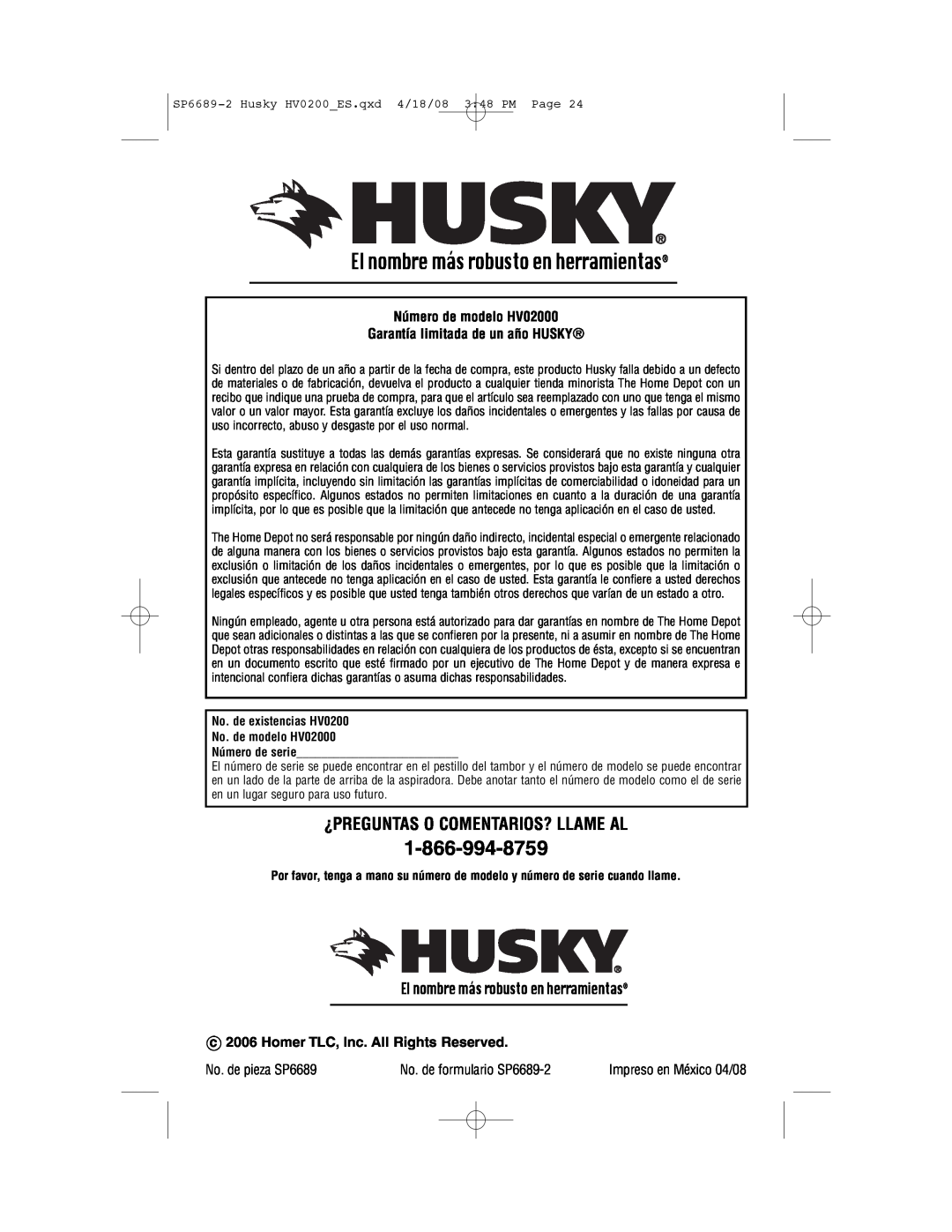 Husky HV02000 manual El nombre más robusto en herramientas, ¿Preguntas O Comentarios? Llame Al, Número de serie 