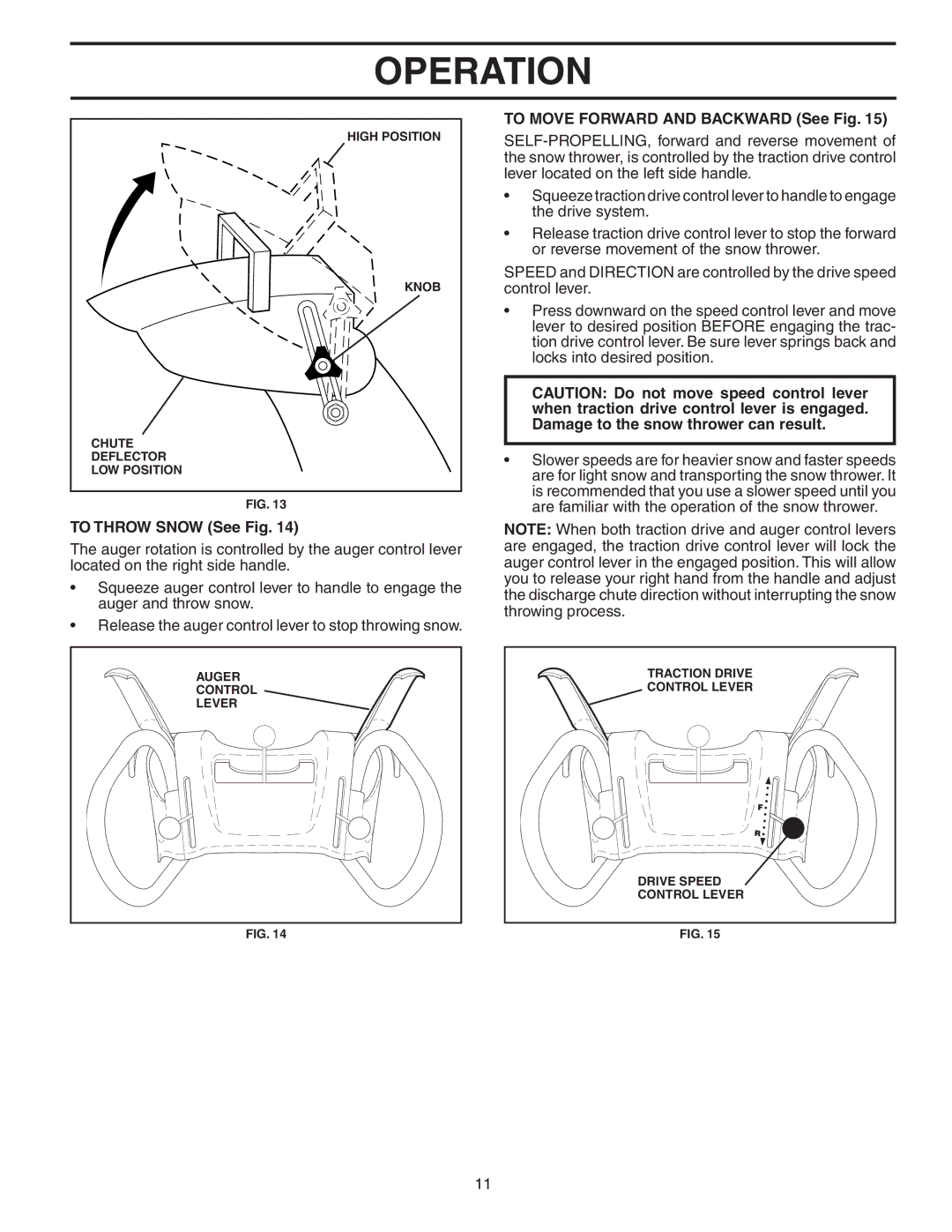 Husqvarna 1027STE owner manual To Throw Snow See Fig, To Move Forward and Backward See Fig 