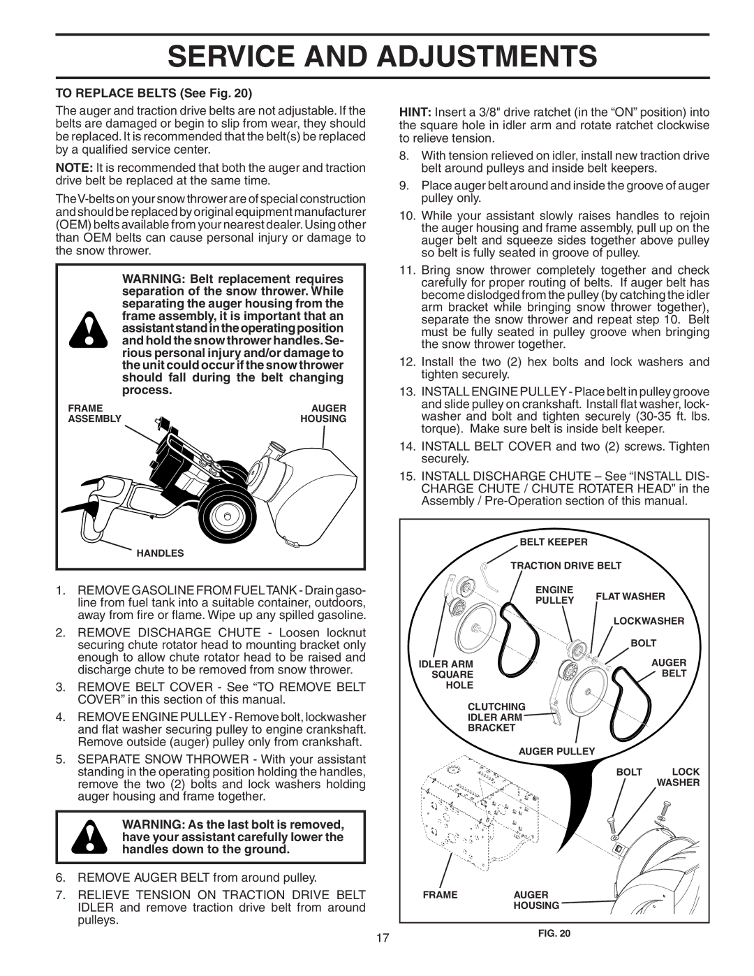 Husqvarna 1027STE owner manual To Replace Belts See Fig 