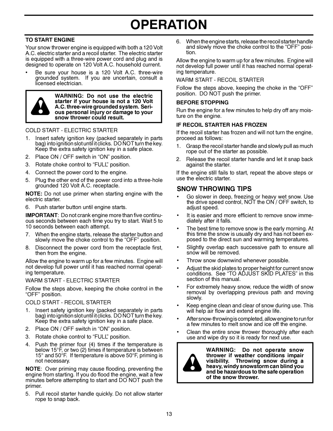 Husqvarna 10527SB-LS owner manual Snow Throwing Tips, To Start Engine, Before Stopping, If Recoil Starter has Frozen 