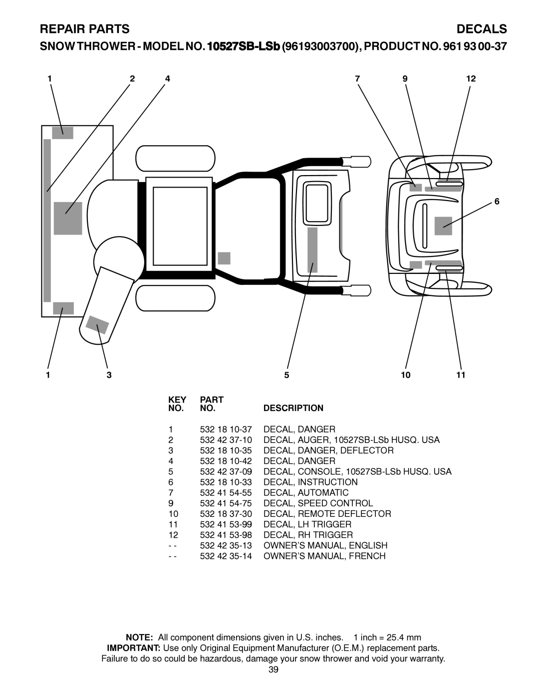 Husqvarna 10527SB-LS owner manual 532 18 10-35 DECAL, DANGER, Deflector, 10 532 18 37-30 DECAL, Remote Deflector 