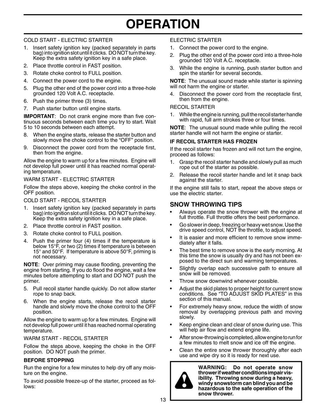 Husqvarna 10527SBE owner manual Snow Throwing Tips, Before Stopping, If Recoil Starter has Frozen 