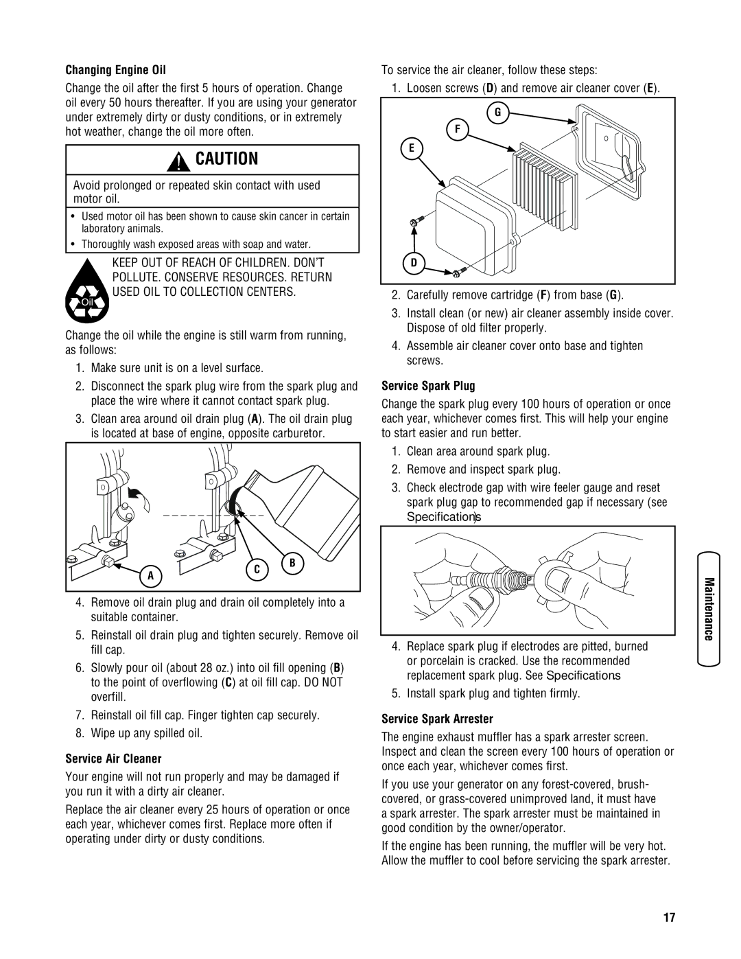 Husqvarna 1055 GN Changing Engine Oil, Service Air Cleaner, Carefully remove cartridge F from base G, Service Spark Plug 