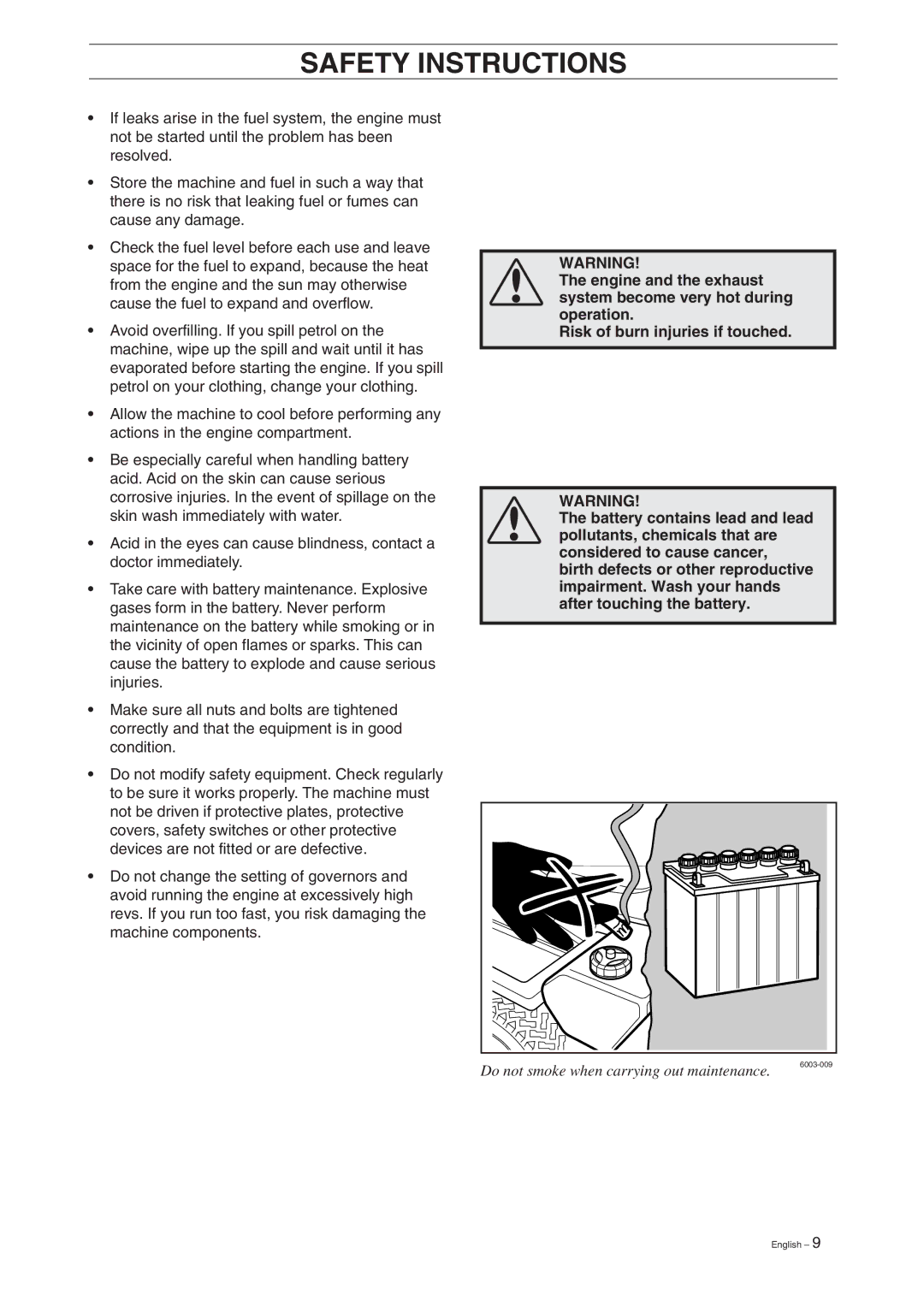 Husqvarna 11, 13, 11 Bio, 13 Bio manual Do not smoke when carrying out maintenance 