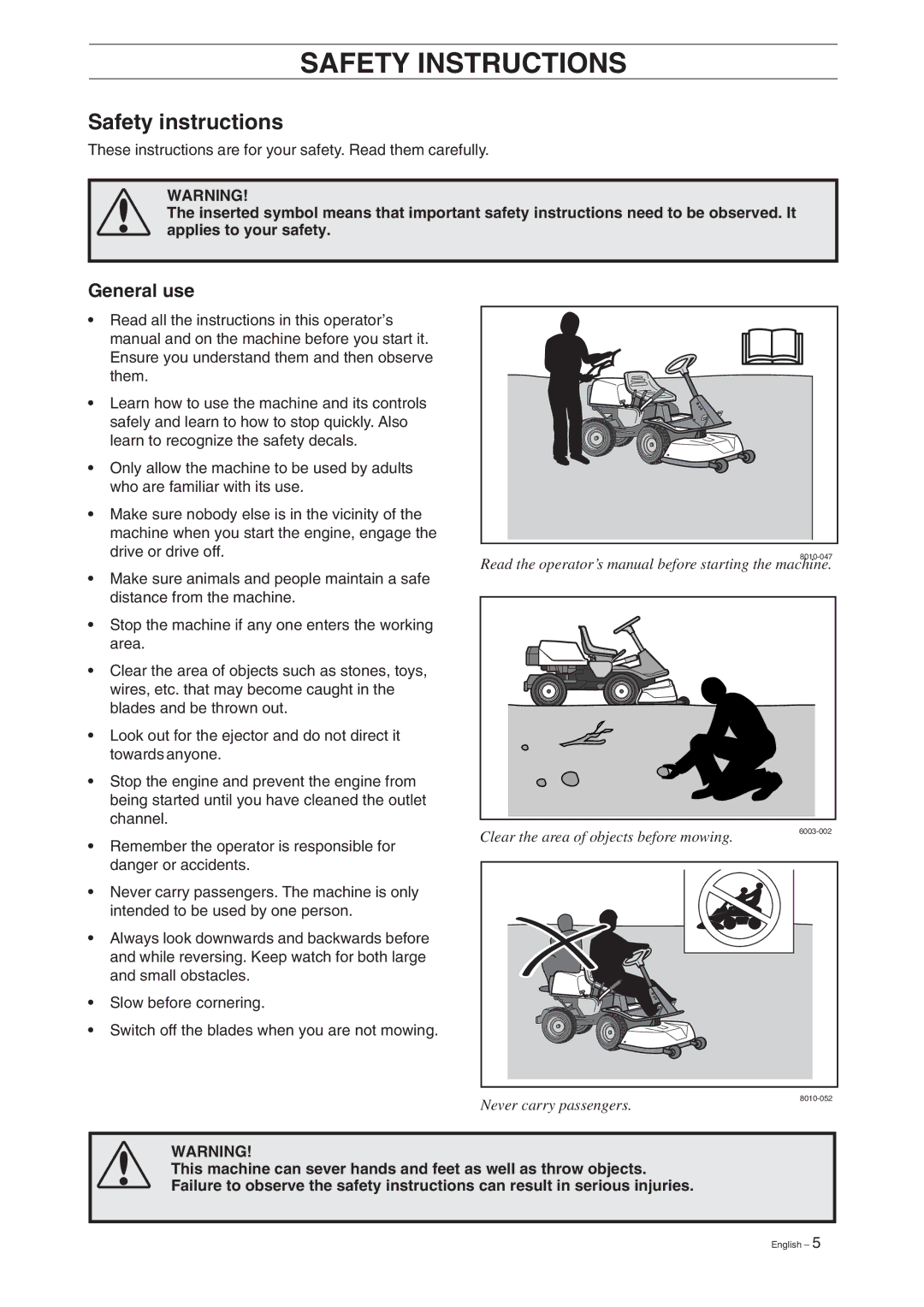 Husqvarna 11, 13, 11 Bio, 13 Bio manual Safety instructions, General use 