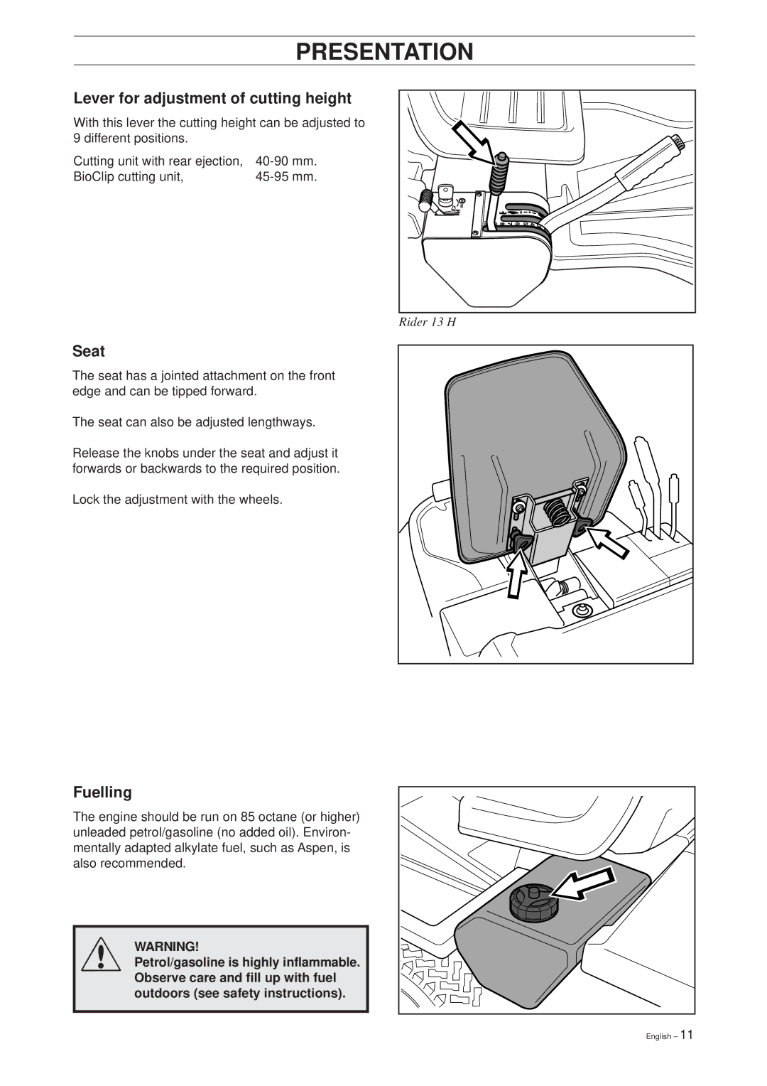 Husqvarna 11 Bio/13 H Bio manual Lever for adjustment of cutting height, Seat, Fuelling 