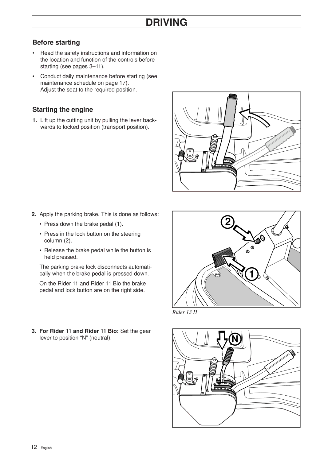 Husqvarna 11 Bio/13 H Bio manual Driving, Before starting, Starting the engine 