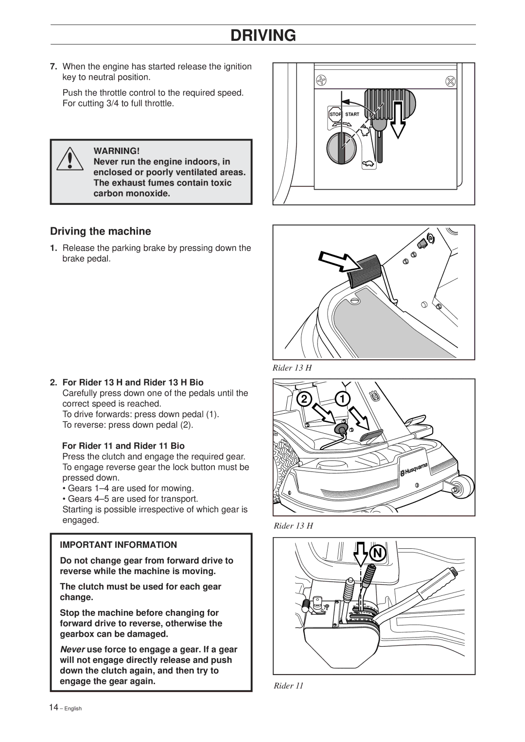 Husqvarna 11 Bio/13 H Bio manual Driving the machine, For Rider 13 H and Rider 13 H Bio, For Rider 11 and Rider 11 Bio 