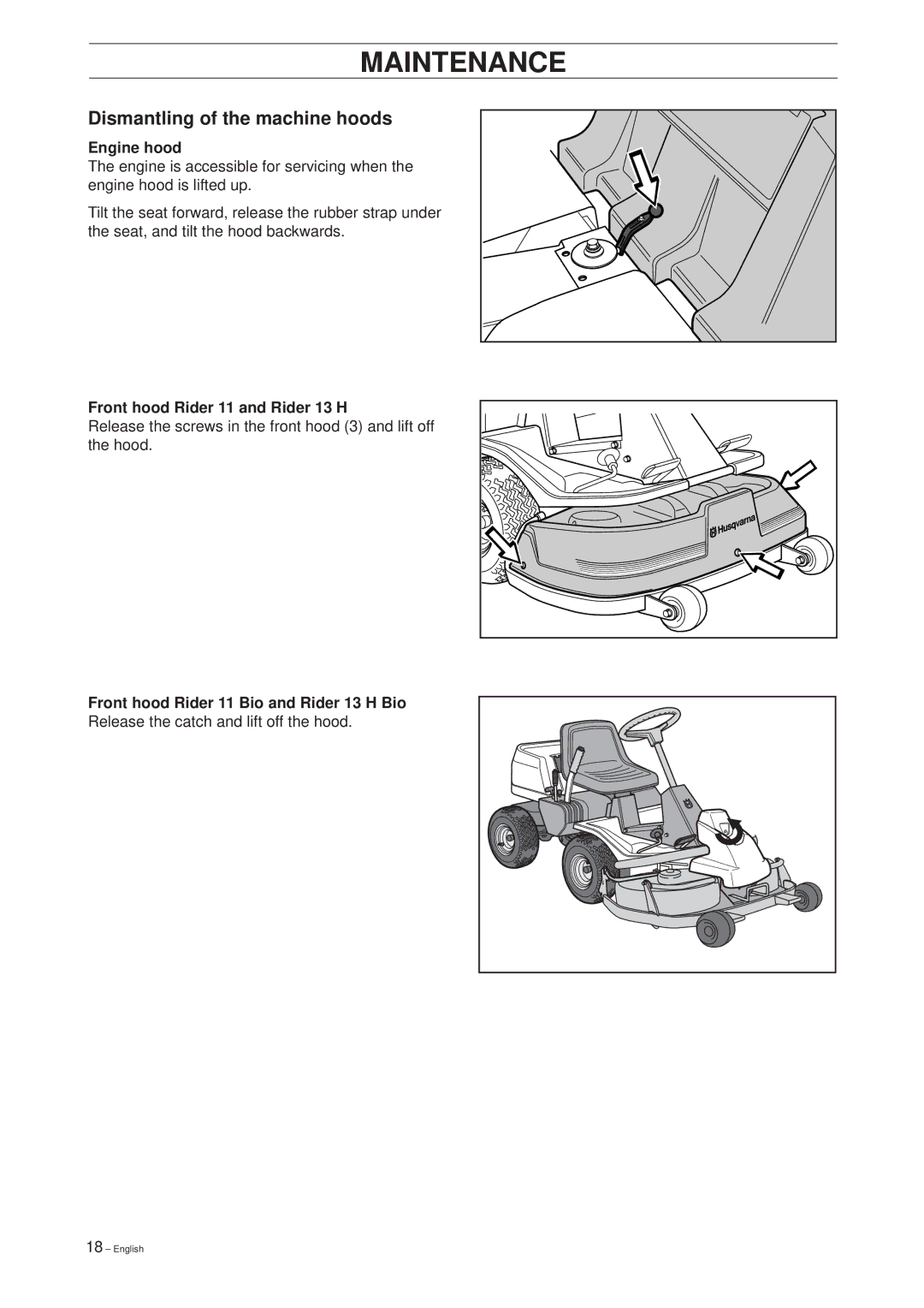 Husqvarna 11 Bio/13 H Bio manual Dismantling of the machine hoods, Engine hood, Front hood Rider 11 and Rider 13 H 