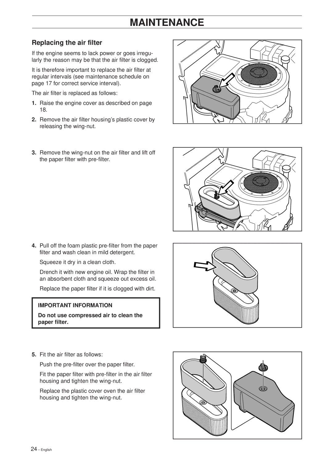 Husqvarna 11 Bio/13 H Bio manual Replacing the air filter, Do not use compressed air to clean the paper filter 