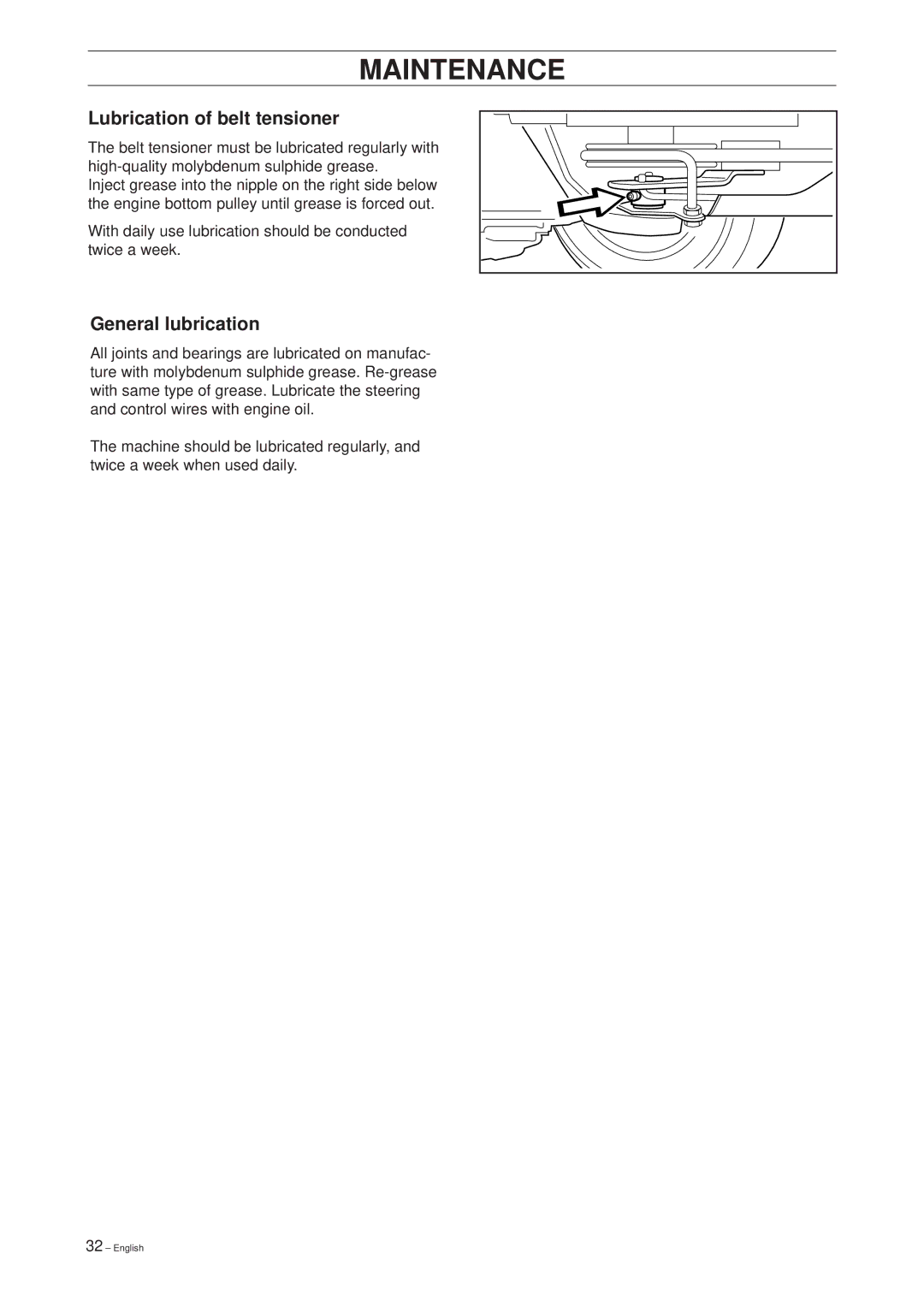 Husqvarna 11 Bio/13 H Bio manual Lubrication of belt tensioner, General lubrication 