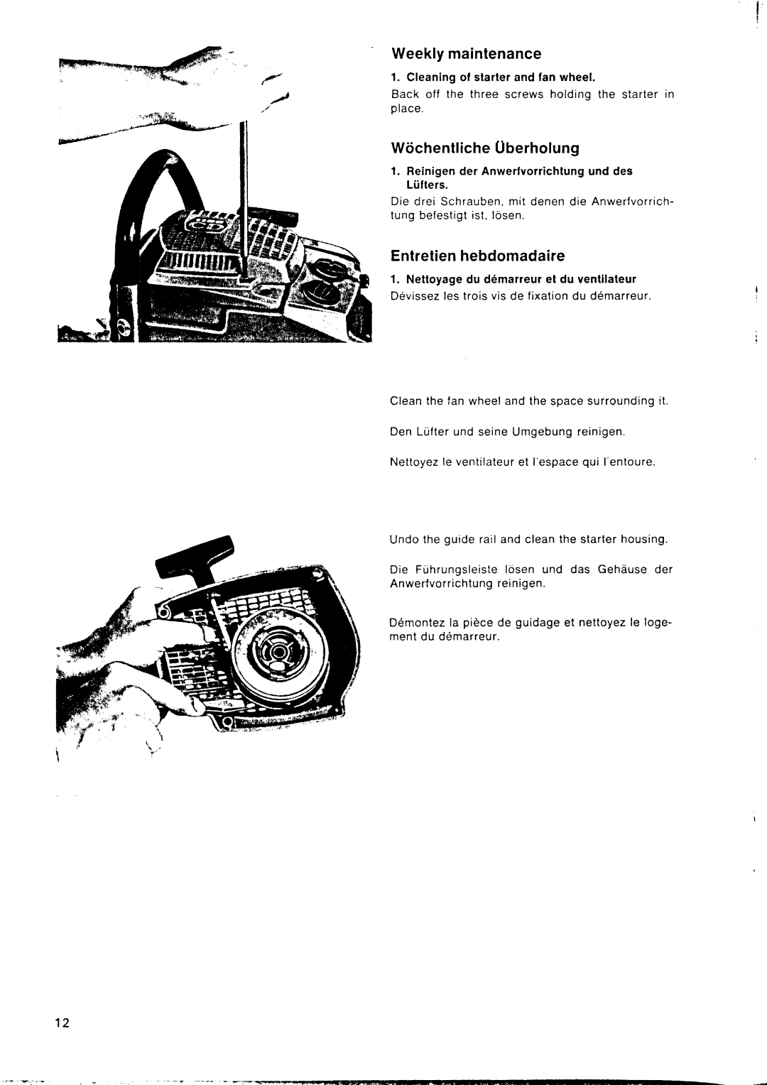 Husqvarna 1100 CD manual Weekly maintenance, Wochentliche oberholung, Entretien hebdomadaire 