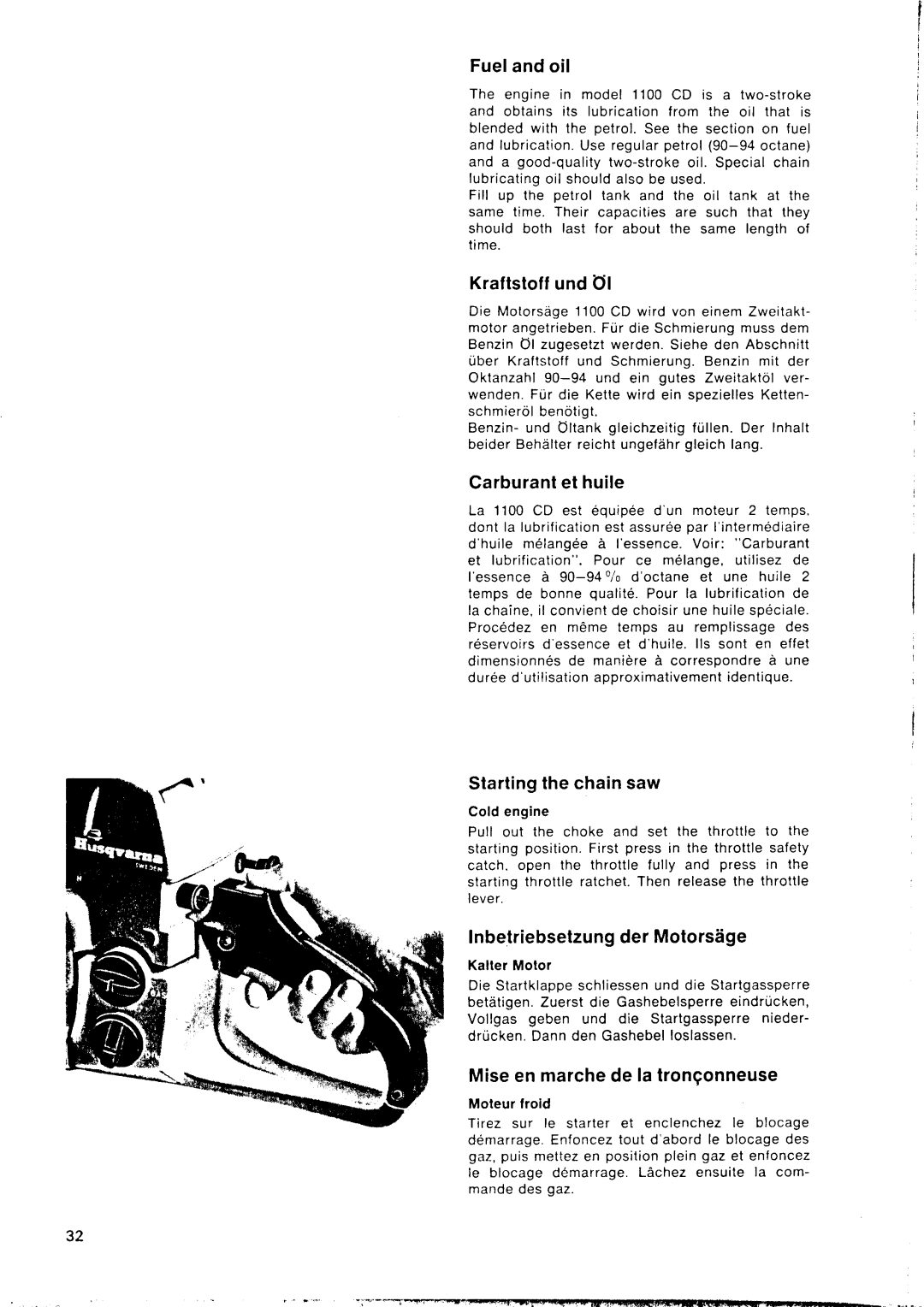 Husqvarna 1100 CD Fuel and oil, Kraftstoff und, Carburant et huile, Starting the chain saw, Inbetriebsetzung der Motorsage 