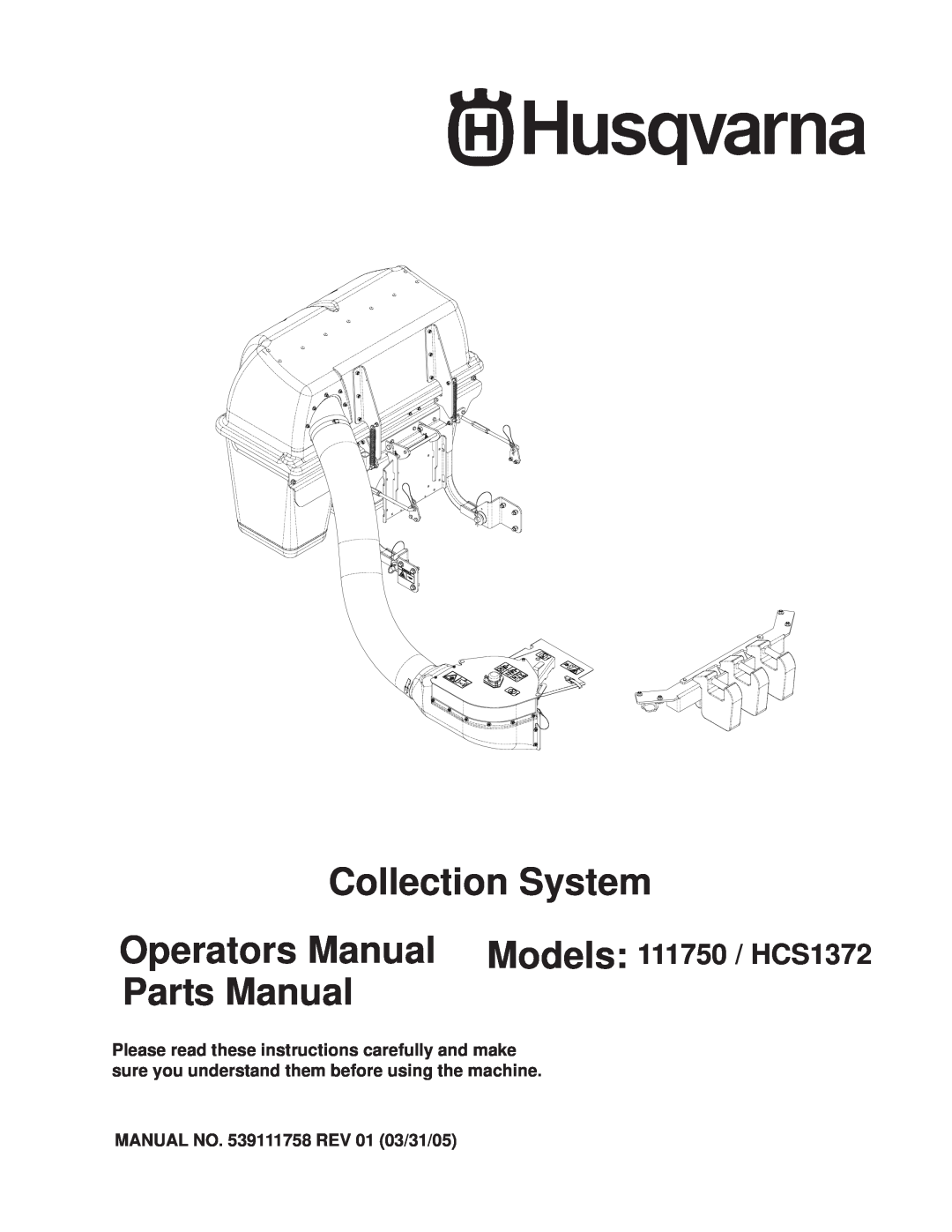 Husqvarna manual Collection System, Operators Manual Models 111750 / HCS1372 Parts Manual 