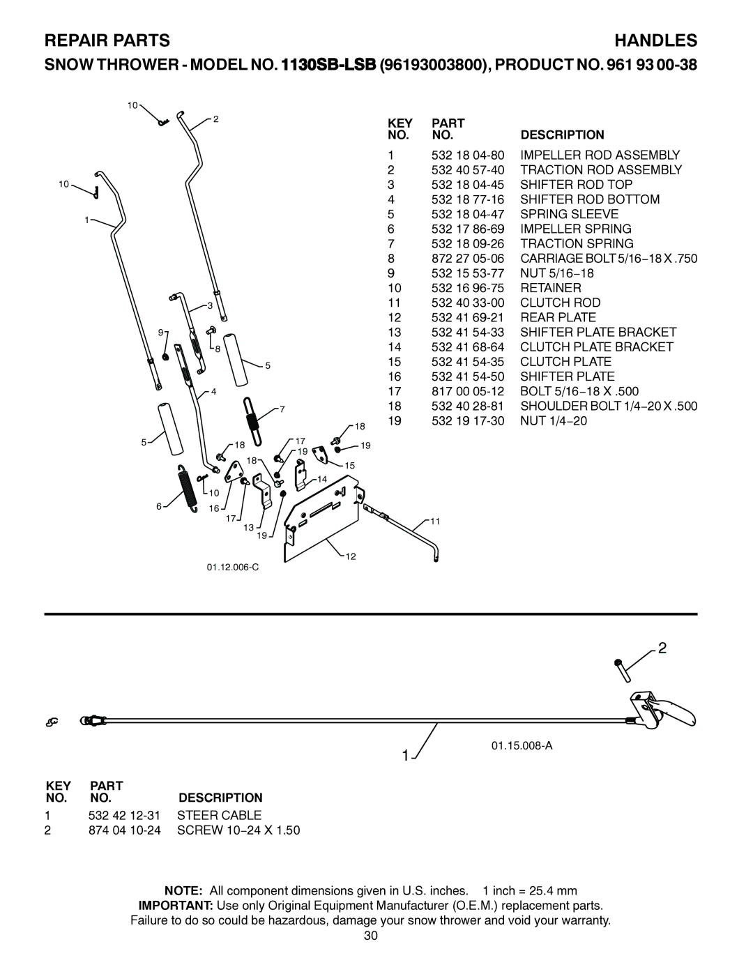 Husqvarna 1130SB-LSB 532 18 04-80 Impeller ROD Assembly, 532 40 57-40 Traction ROD Assembly, Clutch ROD, Rear Plate 