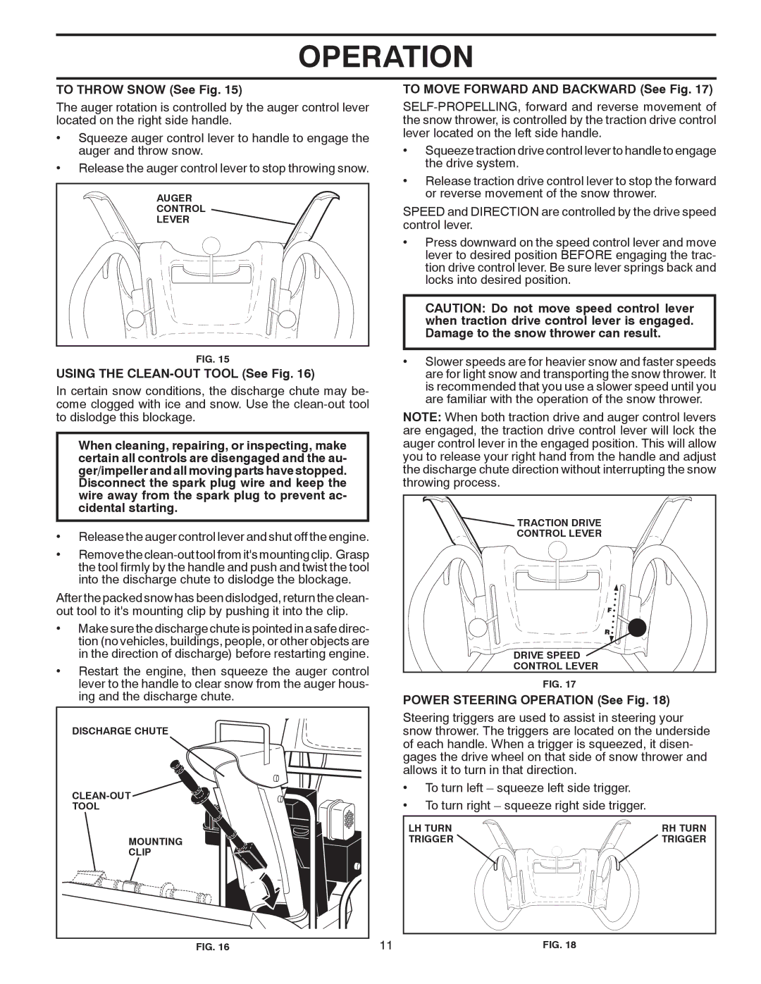 Husqvarna 1130SB owner manual To Throw Snow See Fig, Using the CLEAN-OUT Tool See Fig, To Move Forward and Backward See Fig 