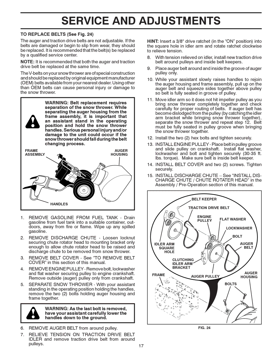 Husqvarna 1130SB owner manual To Replace Belts See Fig 