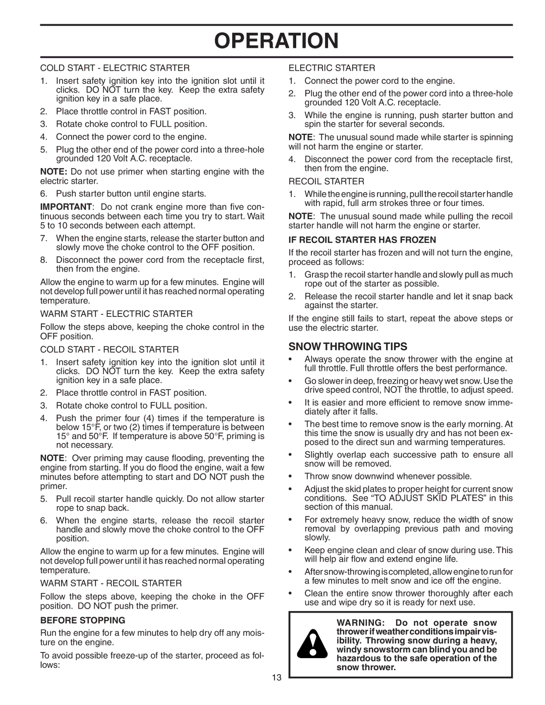 Husqvarna 1130ST owner manual Snow Throwing Tips, Before Stopping, If Recoil Starter has Frozen 