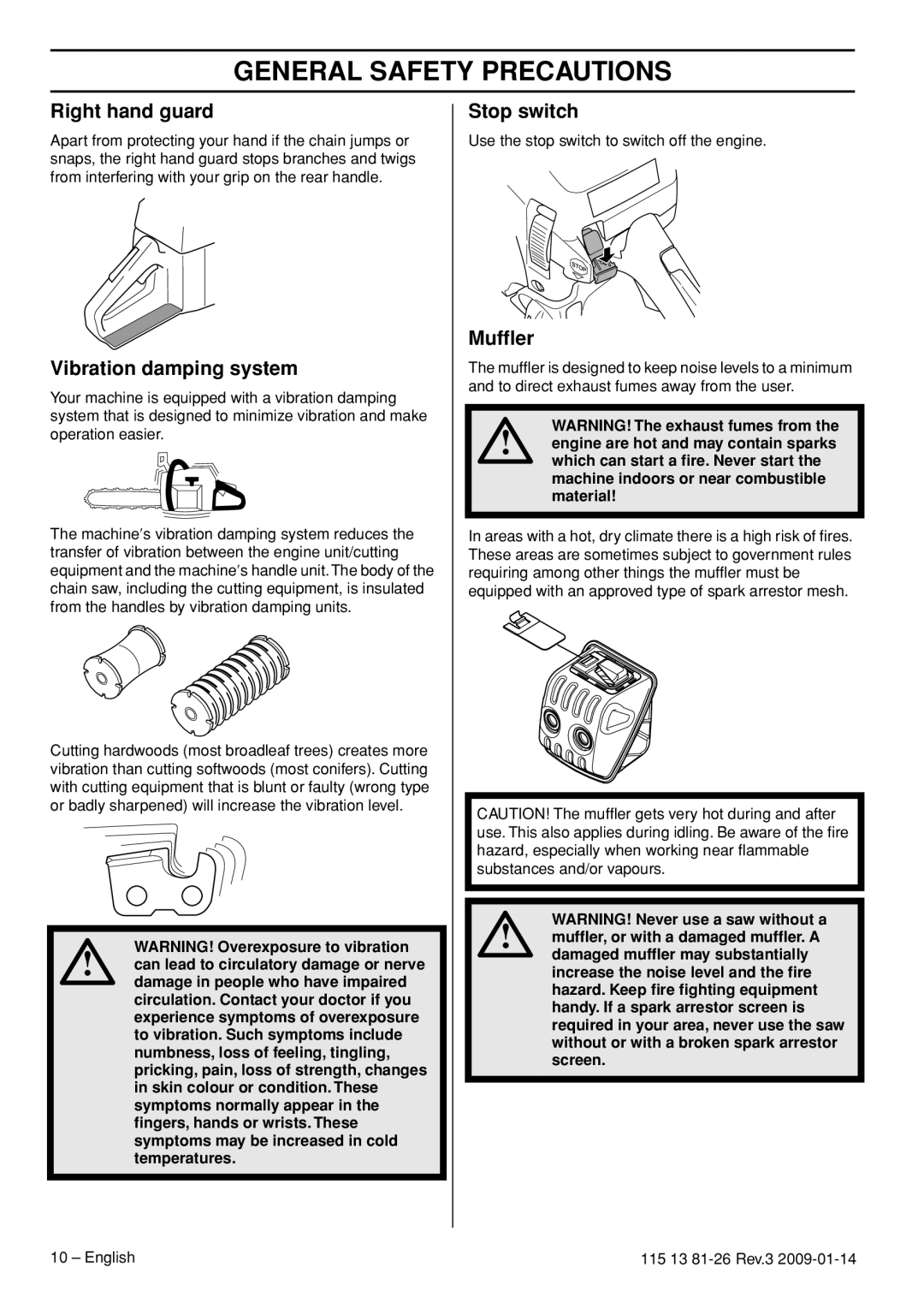 Husqvarna 115 13 81-26 manual Right hand guard, Vibration damping system, Stop switch, Mufﬂer 