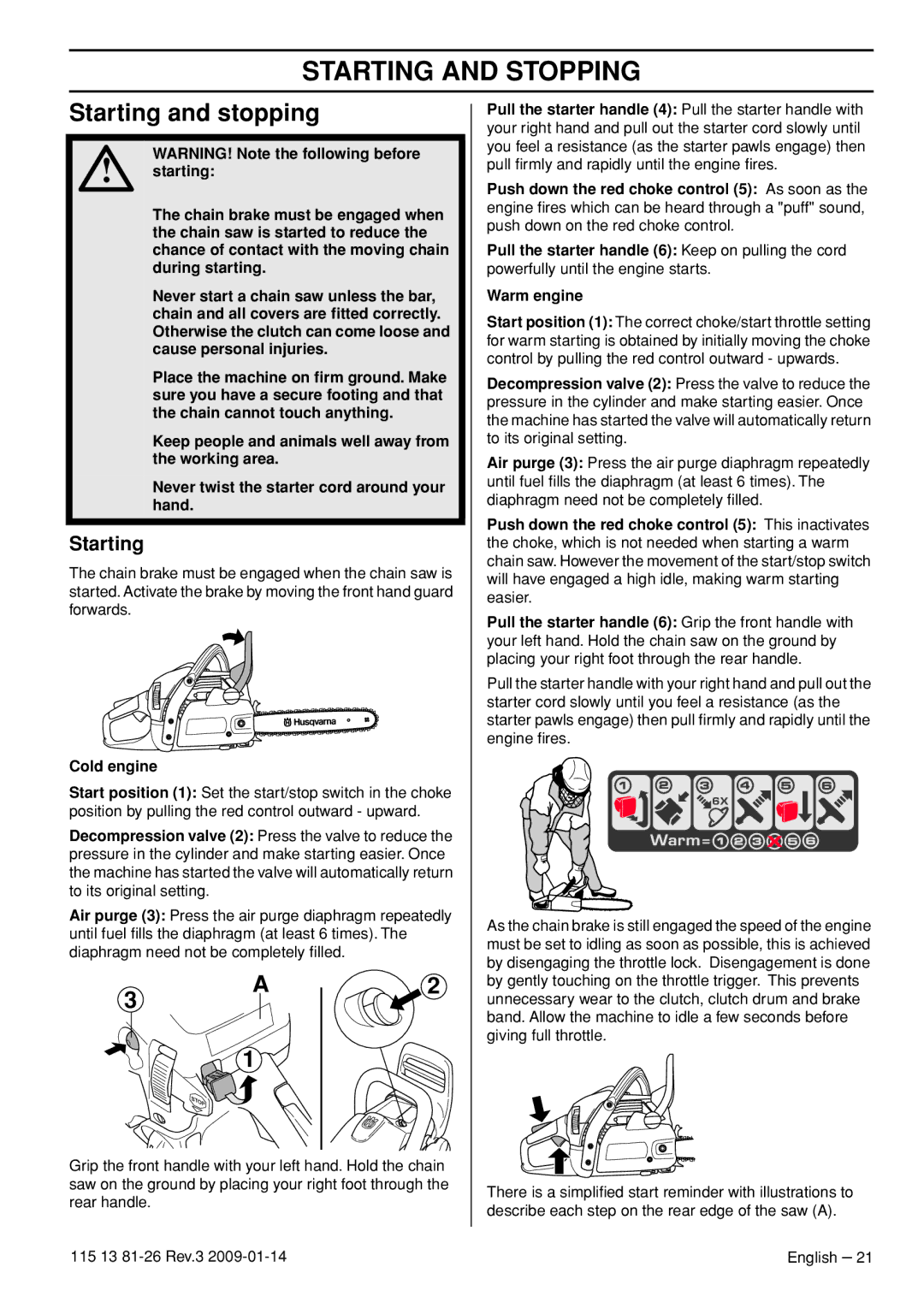 Husqvarna 115 13 81-26 manual Starting and Stopping, Starting and stopping, Cold engine 