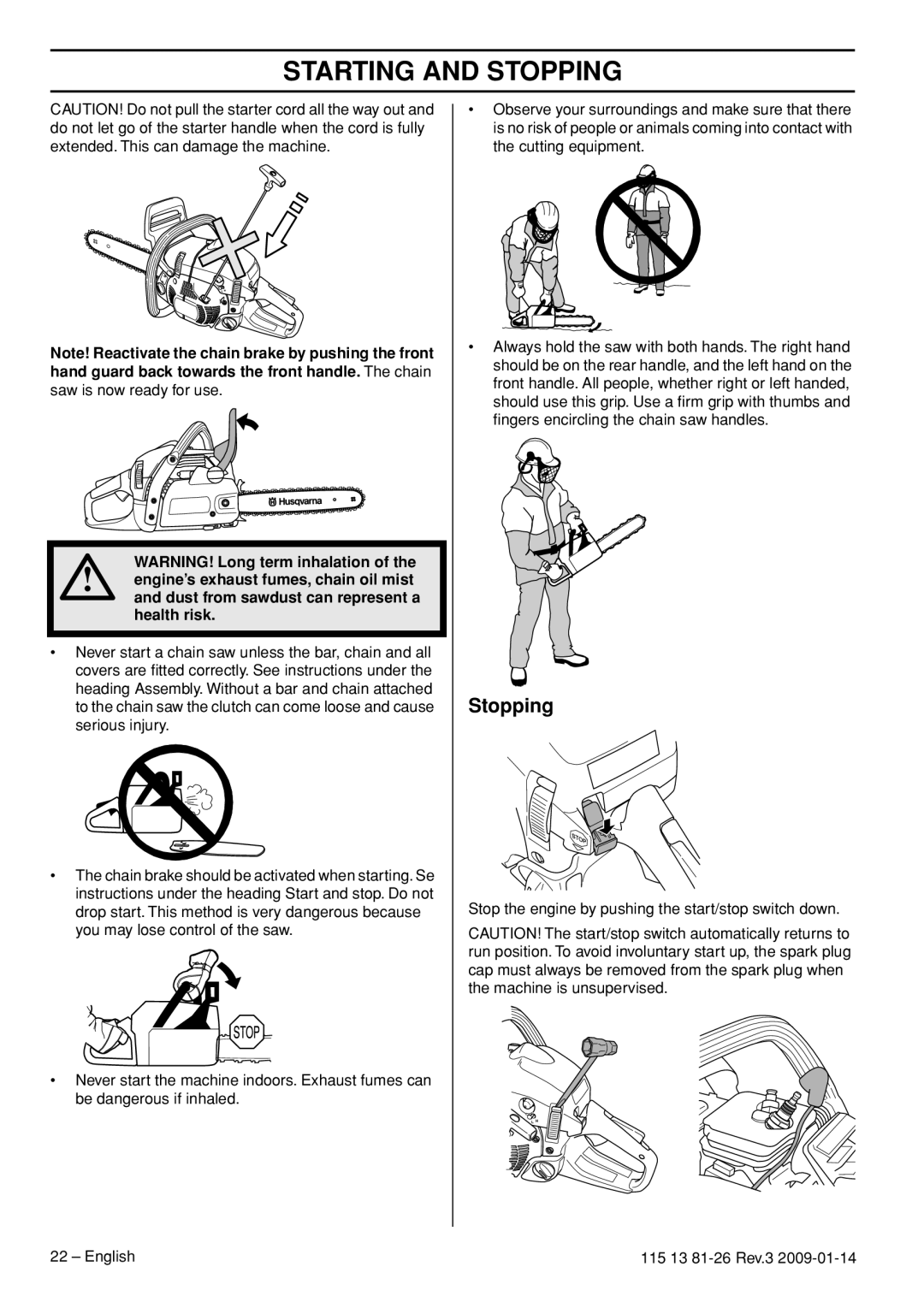 Husqvarna 115 13 81-26 manual Stopping, Health risk 