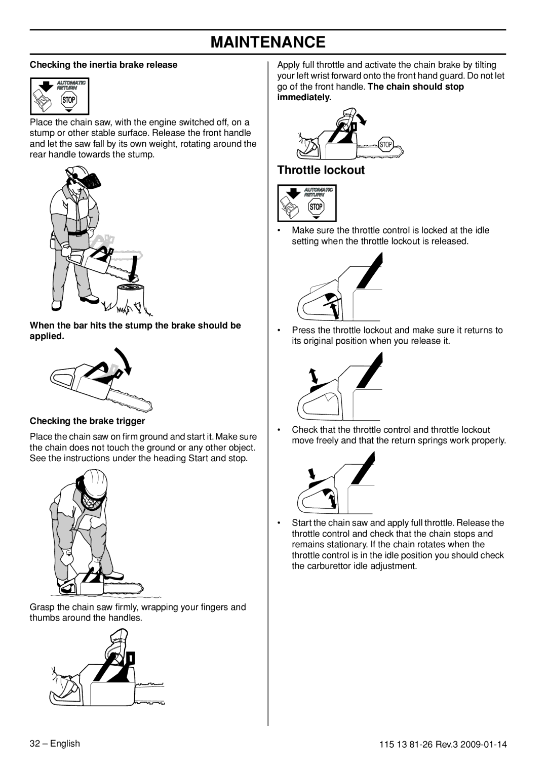 Husqvarna 115 13 81-26 manual Checking the inertia brake release, Immediately 