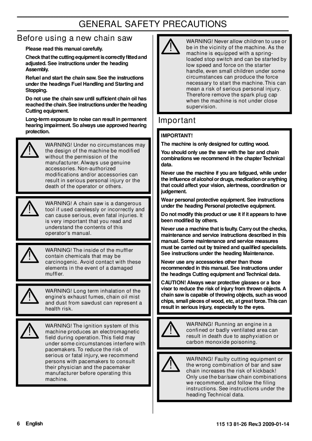 Husqvarna 115 13 81-26 manual General Safety Precautions, Before using a new chain saw 