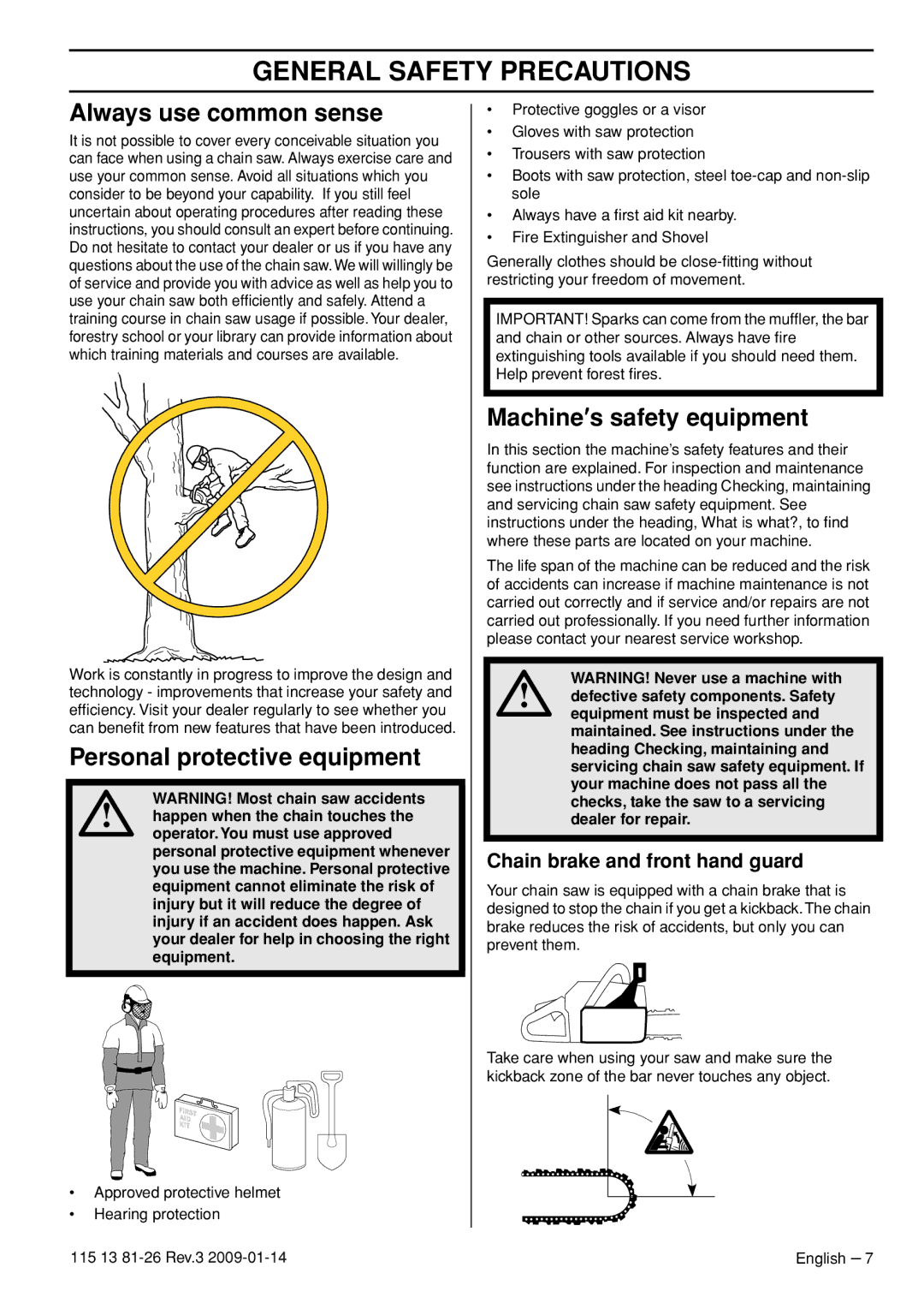 Husqvarna 115 13 81-26 manual Always use common sense, Personal protective equipment, Machine′s safety equipment 