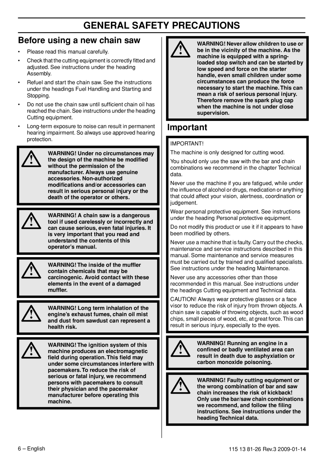 Husqvarna 115 13 81-26 manual General Safety Precautions, Before using a new chain saw 