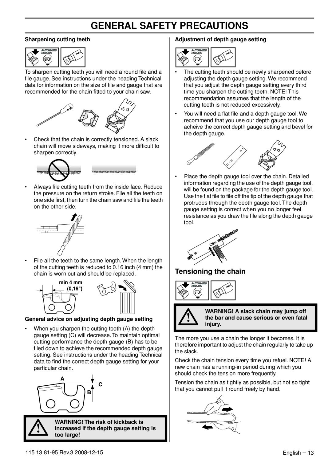 Husqvarna 115 13 81-95 manual Tensioning the chain 